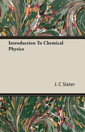 Introduction To Chemical Physics image number 0