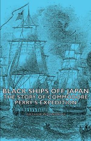 Black Ships Off Japan - The Story of Commodore Perry's Expedition image number 0