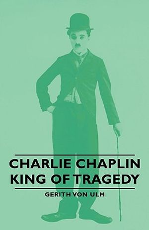 Charlie Chaplin - King of Tragedy image number 0