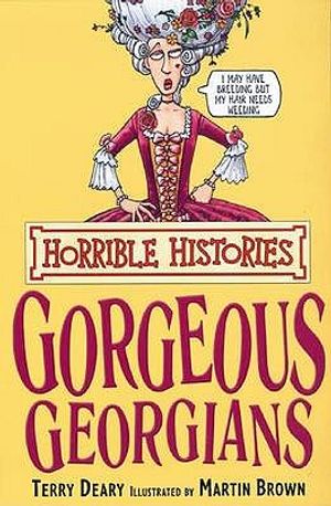 Gorgeous Georgians. Terry Deary image number 0