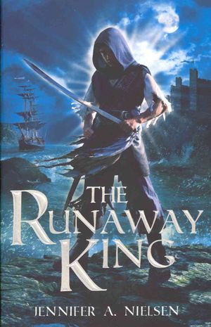 The Runaway King. by Jennifer A. Nielsen image number 0