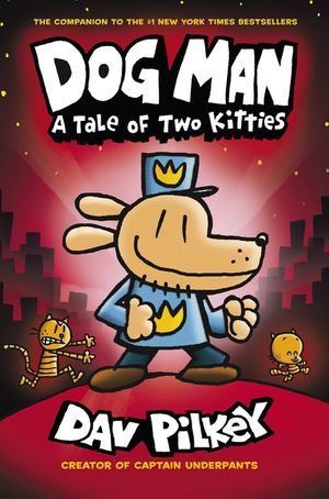 Dog Man: A Tale of Two Kitties image number 0