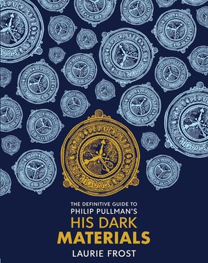 The Definitive Guide to Philip Pullman's His Dark Materials: The Original Trilogy image number 0