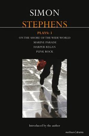 Stephens Plays: 3: Harper Regan, Punk Rock, Marine Parade and on the Shore of the Wide World image number 0