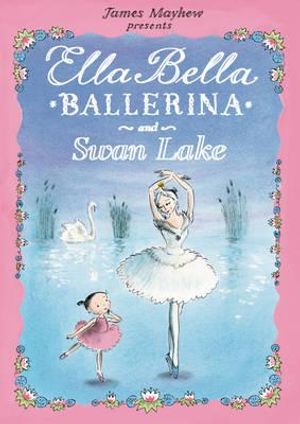 Ella Bella Ballerina and Swan Lake image number 0