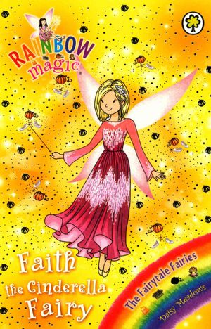 Rainbow Magic: Faith the Cinderella Fairy: The Fairytale Fairies Book 3 image number 0