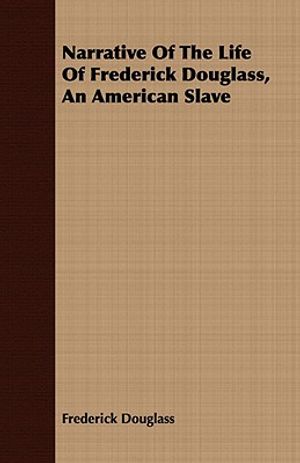 Narrative of the Life of Frederick Douglass - An American Slave: With an Introductory Chapter by William H. Crogman image number 0