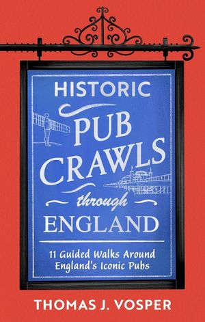 Historic Pub Crawls Through England: 13 Guided Walks Around England's Iconic Pubs and Landmarks image number 0