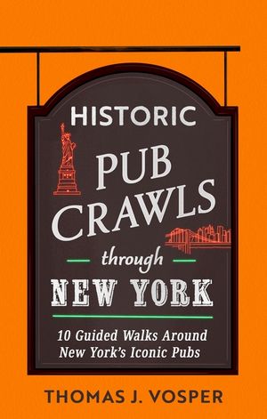 Historic Pub Crawls Through New York: 10 Guided Walks Around New York's Iconic Pubs and Landmarks image number 0
