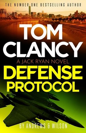 Tom Clancy Defense Protocol: The Latest Jack Ryan Action-Packed Bestseller image number 0