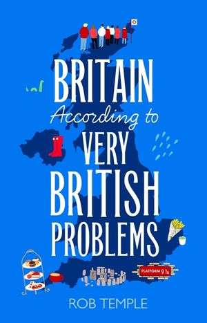 Britain According to Very British Problems image number 0