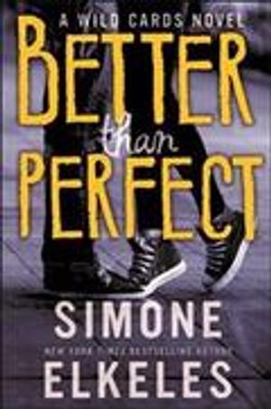 Better Than Perfect : A Wild Cards Novel image number 0
