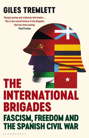 The International Brigades: Fascism, Freedom and the Spanish Civil War image number 0