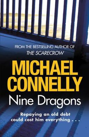 Nine Dragons. Michael Connelly image number 0