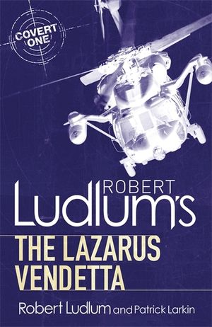 Robert Ludlum's the Lazarus Vendetta : A Covert-one Novel image number 0