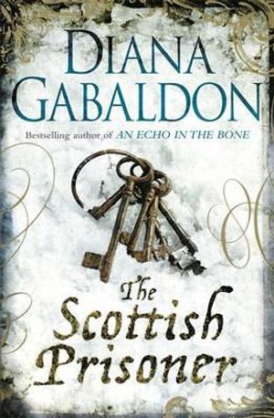 The Scottish Prisoner: A Novel. Diana Gabaldon image number 0