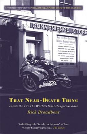 That Near Death Thing: Inside the Most Dangerous Race in the World image number 0