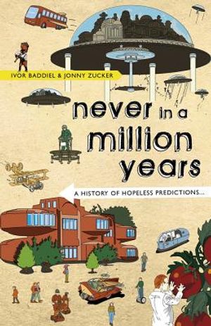Never in a Million Years: A History of Hopeless Predictions image number 0