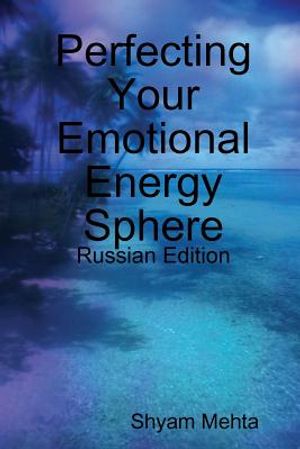 Perfecting Your Emotional Energy Sphere: Russian Edition image number 0