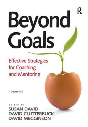 Beyond Goals: Effective Strategies for Coaching and Mentoring image number 0