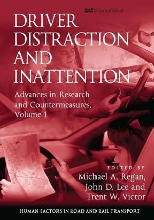 Driver Distraction and Inattention: Advances in Research and Countermeasures, Volume 1 image number 0