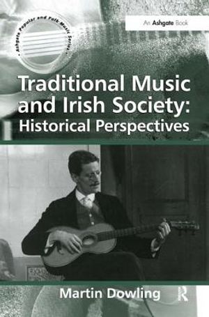 Traditional Music and Irish Society: Historical Perspectives image number 0