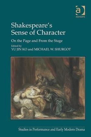 Shakespeare's Sense of Character: On the Page and from the Stage image number 0