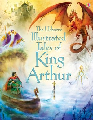 Illustrated Tales of King Arthur image number 0