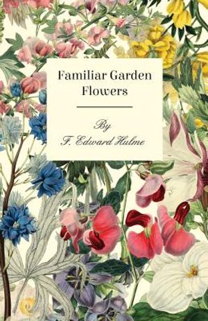 Familiar Garden Flowers image number 0
