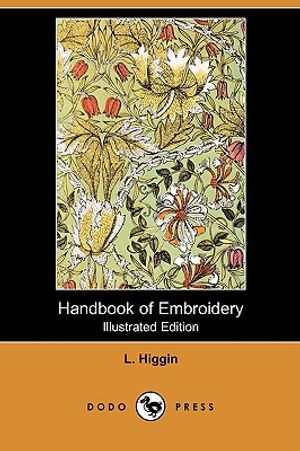 Handbook of Embroidery (Illustrated Edition) (Dodo Press) image number 0