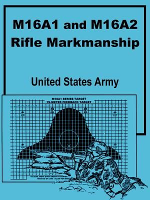 M16A1 and M16A2 Rifle Marksmanship image number 0