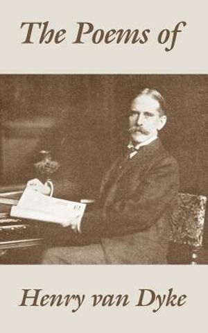 The Poems of Henry van Dyke image number 0