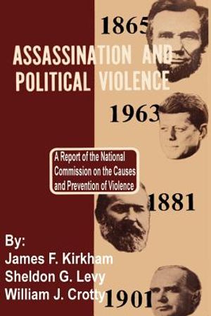 Assassination and Political Violence: A Report of the National Commission on the Causes and Prevention of Violence image number 0