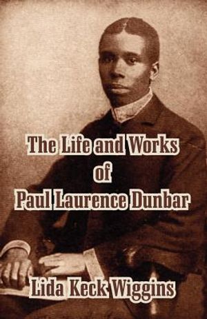 The Life and Works of Paul Laurence Dunbar image number 0