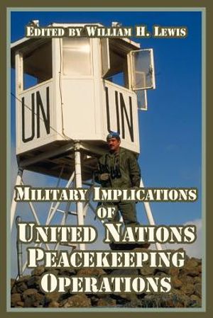 Military Implications of United Nations Peacekeeping Operations image number 0