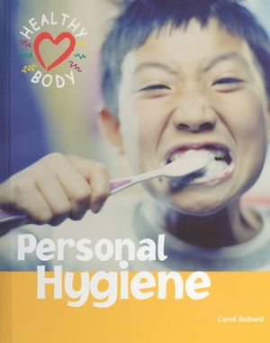 Healthy Body: Personal Hygiene image number 0