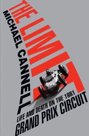 The Limit: Life and Death on the 1961 Grand Prix Circuit image number 0