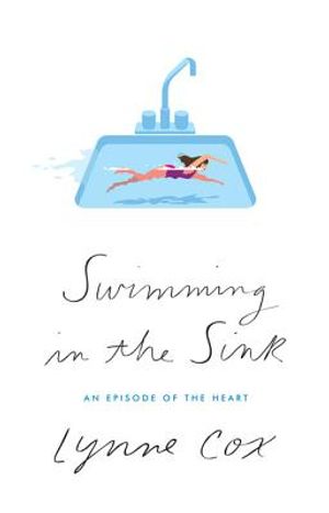 Swimming in the Sink: An Episode of the Heart image number 0
