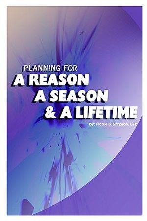 Planning for a Reason, a Season, and a Lifetime image number 0