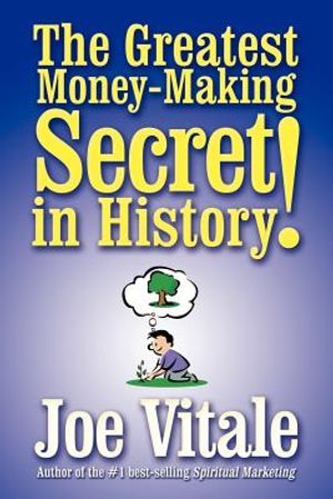 The Greatest Money-Making Secret in History! image number 0