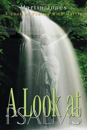 A Look at Psalms: A Look at Psalms With Martin image number 0