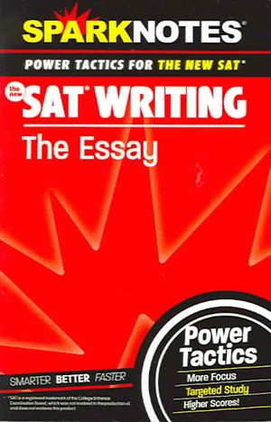 SAT Writing: The Essay (Sparknotes Power Tactics) image number 0