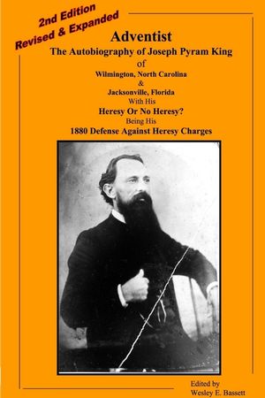 Adventist: The Autobiography Of Joseph Pyram King image number 0