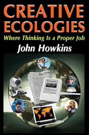 Creative Ecologies: Where Thinking Is a Proper Job image number 0