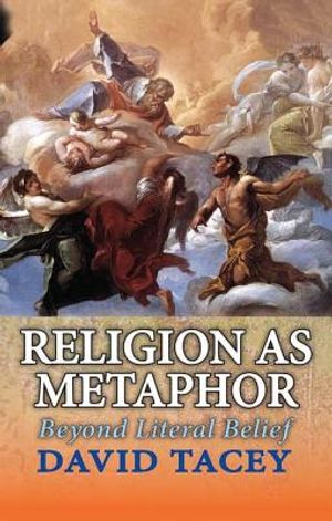 Religion as Metaphor: Beyond Literal Belief image number 0