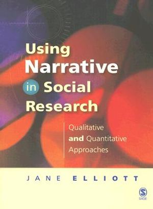 Using Narrative in Social Research: Qualitative and Quantitative Approaches image number 0