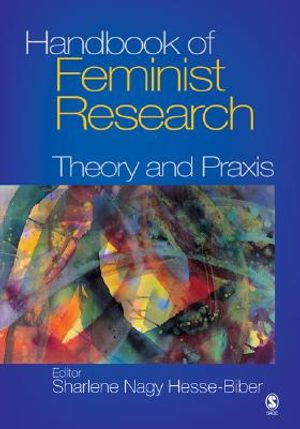 Handbook of Feminist Research: Theory and Praxis image number 0