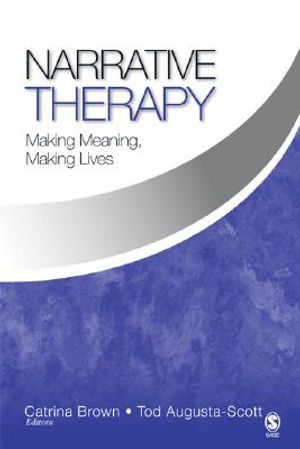 Narrative Therapy: Making Meaning, Making Lives image number 0