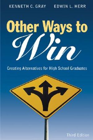 Other Ways to Win: Creating Alternatives for High School Graduates image number 0