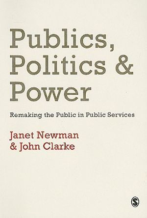 Publics, Politics and Power: Remaking the Public in Public Services image number 0